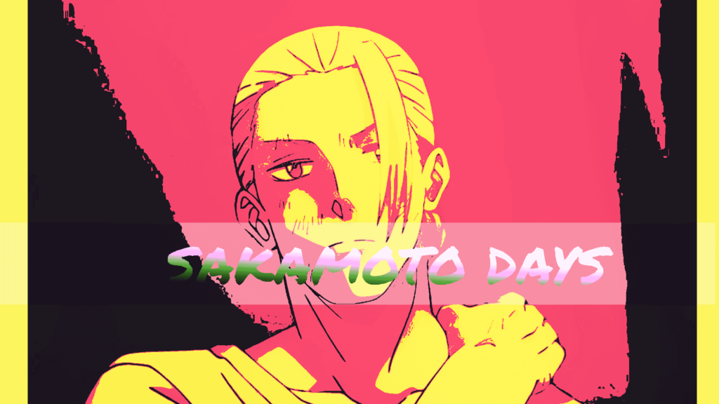 SAKAMOTO DAYS